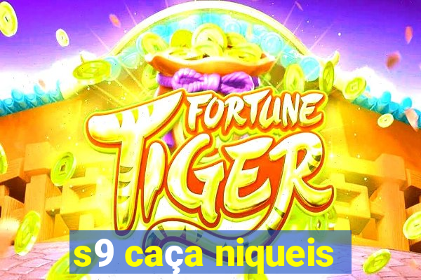 s9 caça niqueis